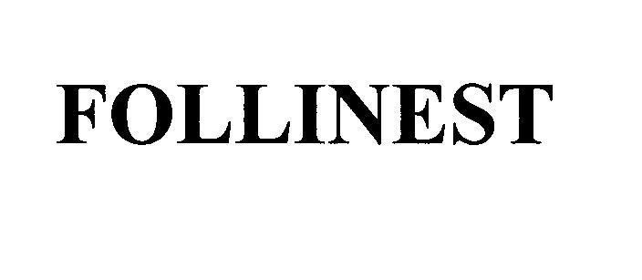 Mẫu nhãn hiệu FOLLINEST