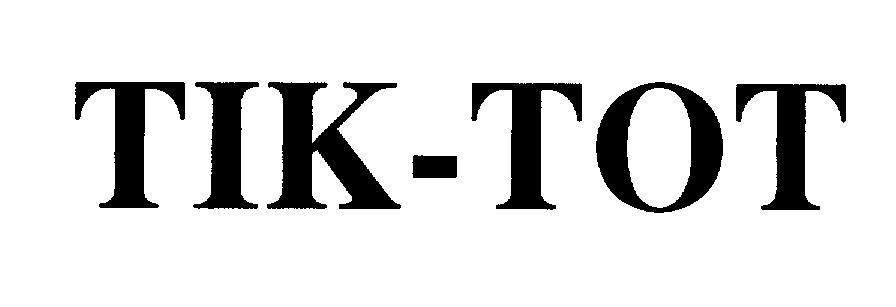 Mẫu nhãn hiệu TIK-TOT