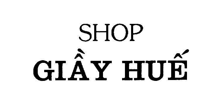 Mẫu nhãn hiệu SHOP Giầy Huế
