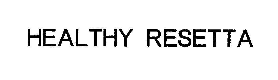Mẫu nhãn hiệu HEALTHY RESETTA