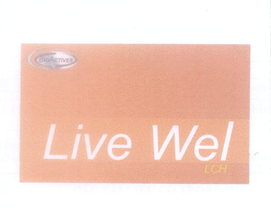 Mẫu nhãn hiệu Live Wel LCH BioACTIVES