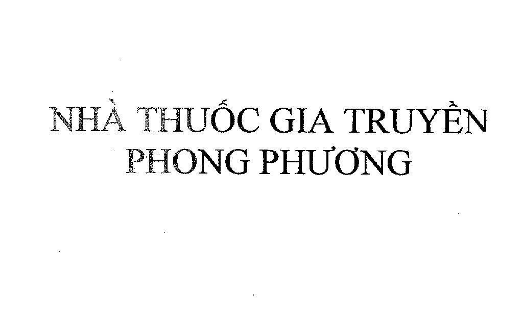 Mẫu nhãn hiệu Nhà Thuốc Gia Truyền Phong Phương