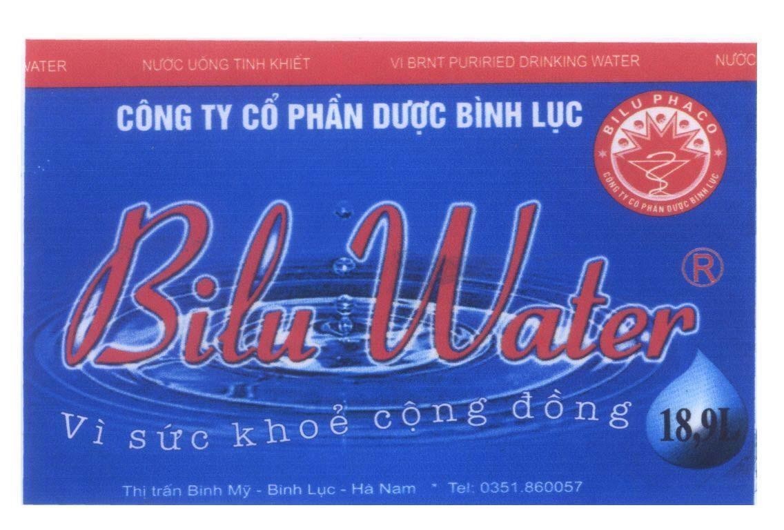 Mẫu nhãn hiệu Công Ty Cổ Phần Dược Bình Lục Bilu Water Vì sức khoẻ cộng đồng Nước Uống Tinh Khiết VI BRNT PURIRIED DRINKING WATER