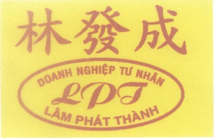 Mẫu nhãn hiệu LPT Lâm Phát Thành Doanh Nghiệp Tư Nhân [LIN FA CHENG: Lâm Phát Thành]