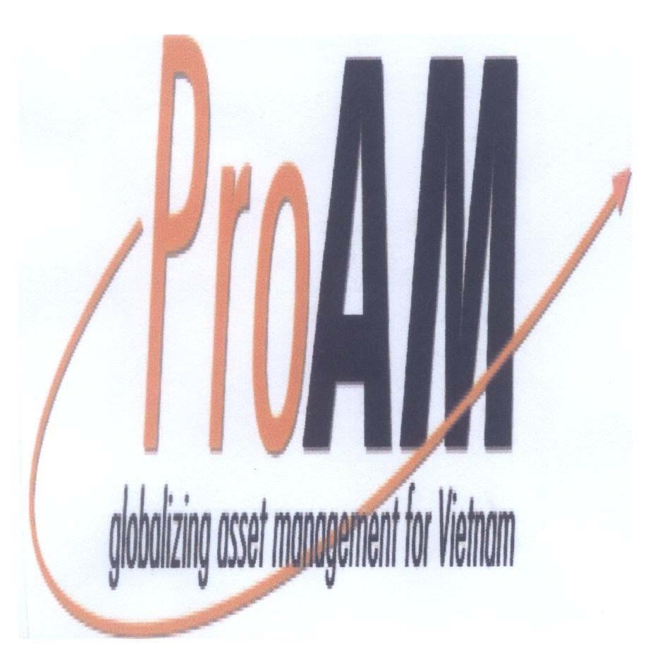 Mẫu nhãn hiệu ProAM Pro AM globalizing asset management for Vietnam