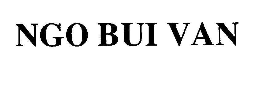 Mẫu nhãn hiệu NGO BUI VAN