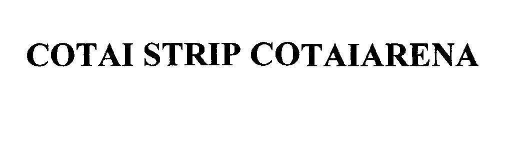 Mẫu nhãn hiệu COTAI STRIP COTAIARENA