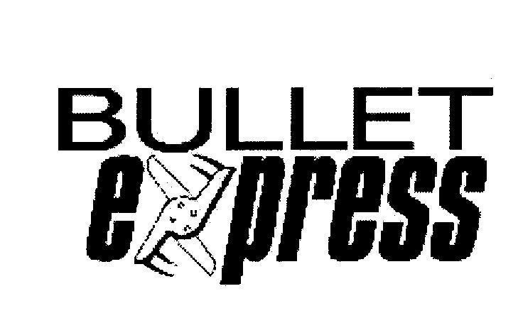 Mẫu nhãn hiệu BULLET EXPRESS