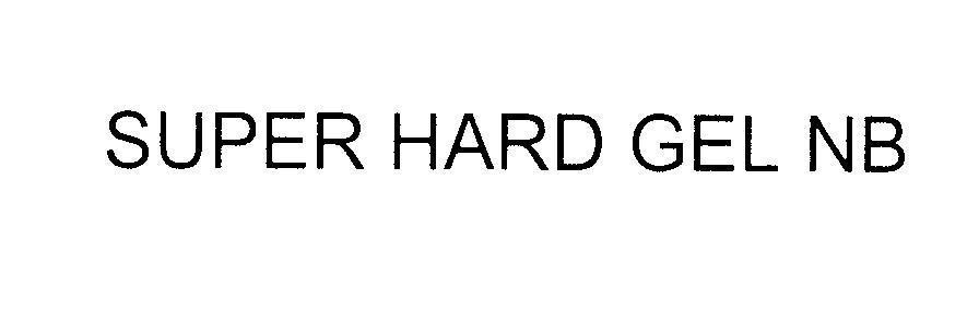 Mẫu nhãn hiệu SUPER HARD GEL NB