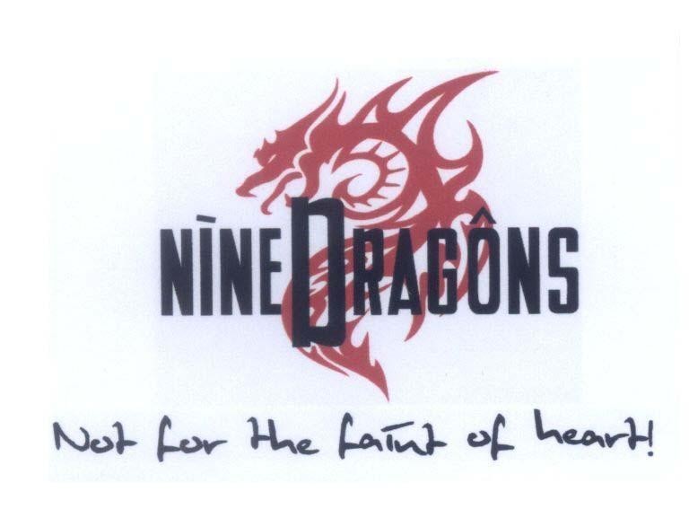 Mẫu nhãn hiệu NINE DRAGÔNS Not for the faint of heart!