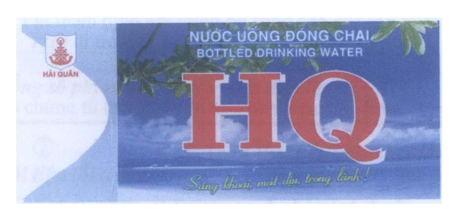 Mẫu nhãn hiệu HQ Nước uống đóng chai BOTTLED DRINKING WATER Sảng khoái, mát dịu, trong lành! Hải Quân