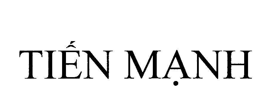 Mẫu nhãn hiệu Tiến Mạnh