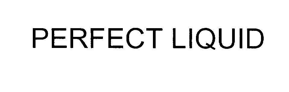 Mẫu nhãn hiệu PERFECT LIQUID