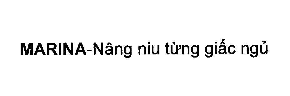 Mẫu nhãn hiệu MARINA-Nâng niu từng giấc ngủ