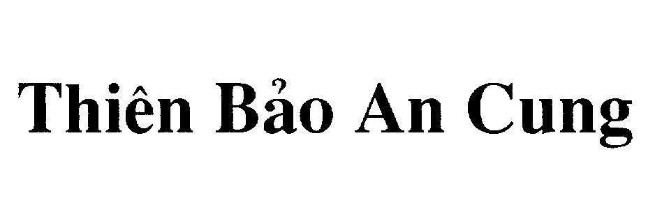 Mẫu nhãn hiệu Thiên Bảo An Cung