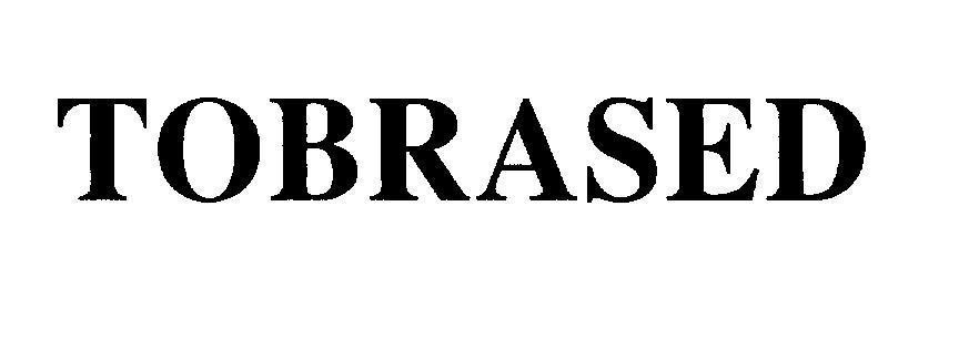 Mẫu nhãn hiệu TOBRASED