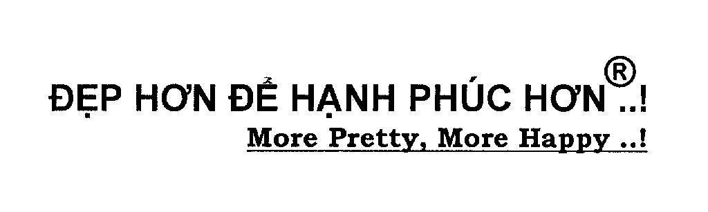 Mẫu nhãn hiệu Đẹp hơn để hạnh phúc hơn..! More Pretty More Happy..!