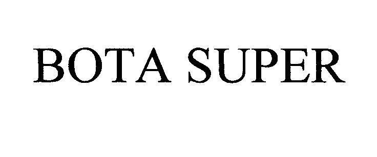 Mẫu nhãn hiệu BOTA SUPER