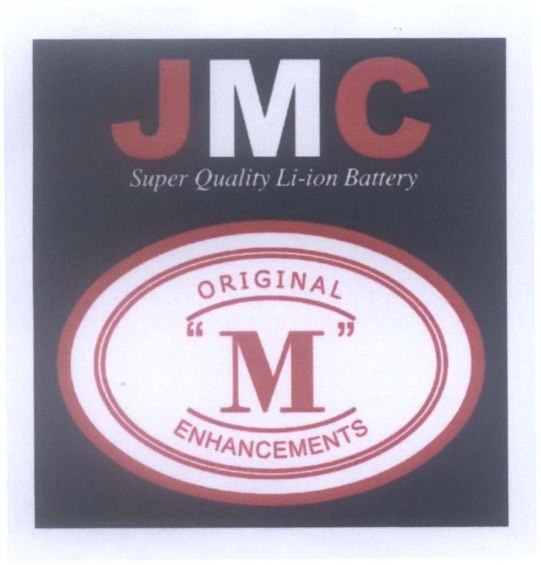 Mẫu nhãn hiệu M JMC ORIGINAL ENHANCEMENTS Super Quality Li-ion Battery