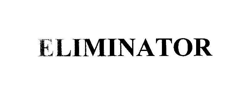 Mẫu nhãn hiệu ELIMINATOR