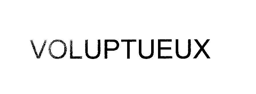 Mẫu nhãn hiệu VOLUPTUEUX