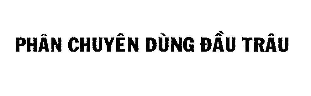Mẫu nhãn hiệu Phân Chuyên Dùng Đầu Trâu