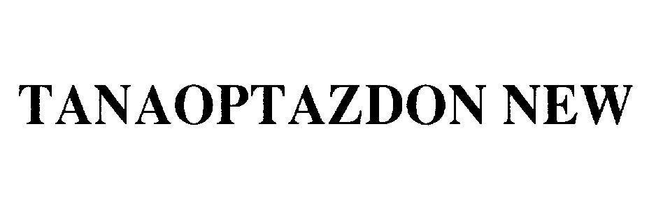 Mẫu nhãn hiệu TANAOPTAZDON NEW