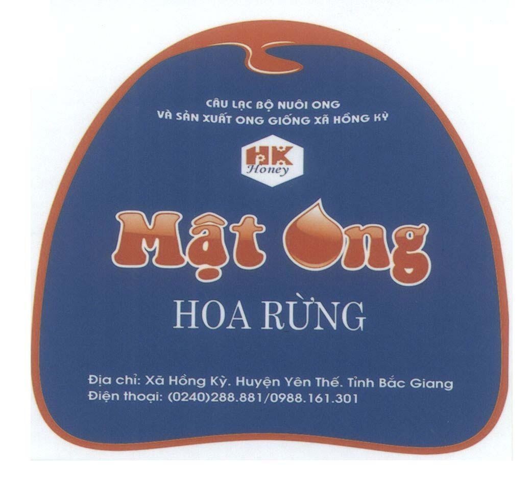 Mẫu nhãn hiệu Câu Lạc Bộ Nuôi Ong Và Sản Xuất Ong Giống Xã Hồng Kỳ HK Honey Mật Ong Hoa Rừng Yên Thế