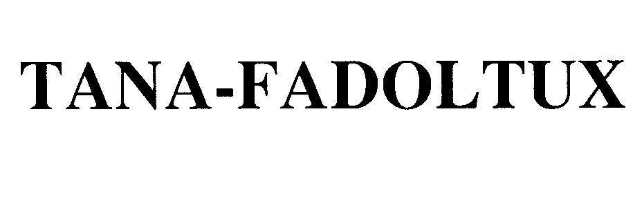 Mẫu nhãn hiệu TANA-FADOLTUX