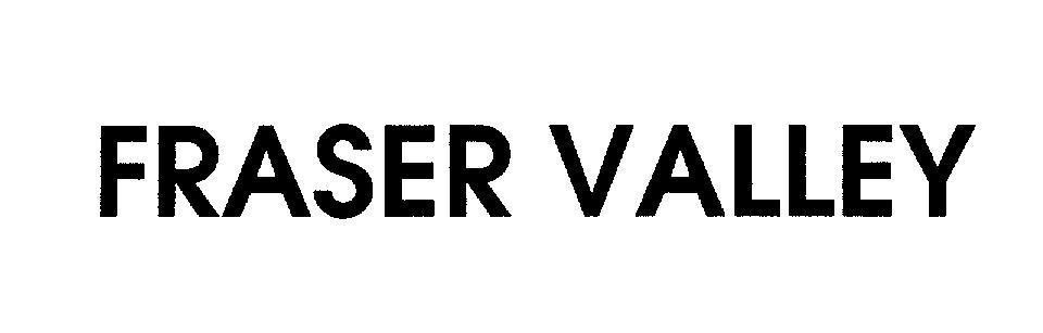 Mẫu nhãn hiệu FRASER VALLEY
