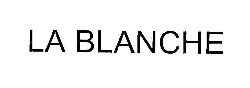 Mẫu nhãn hiệu LA BLANCHE