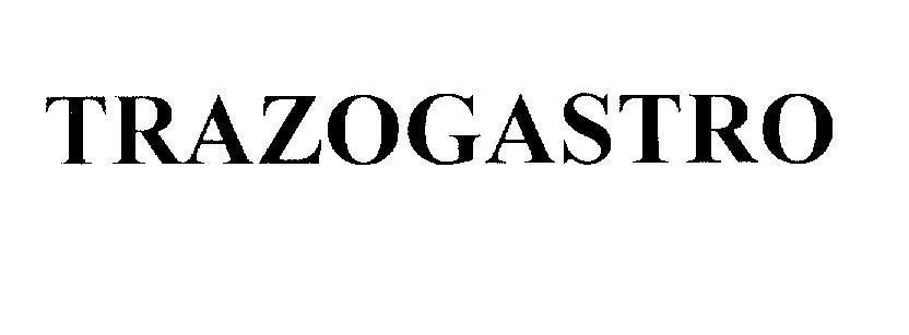 Mẫu nhãn hiệu TRAZOGASTRO