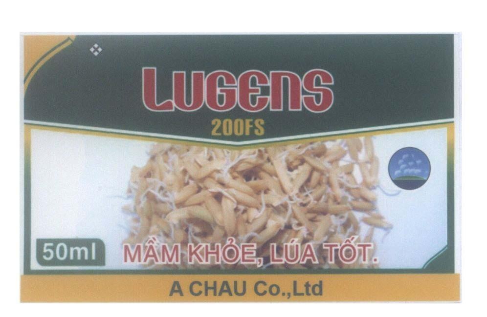 Mẫu nhãn hiệu LUGENS 200FS A CHAU Co., Ltd Mầm Khoẻ Lúa tốt