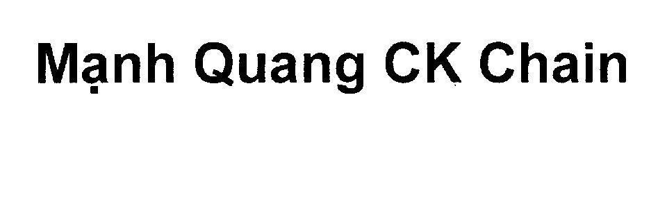Mẫu nhãn hiệu Mạnh Quang CK Chain
