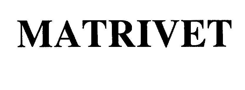 Mẫu nhãn hiệu MATRIVET