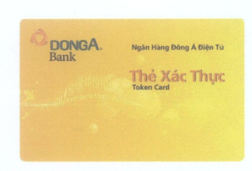 Mẫu nhãn hiệu DONGA Bank Ngân Hàng Đông á Điện Tử Thẻ Xác Thực Token Card