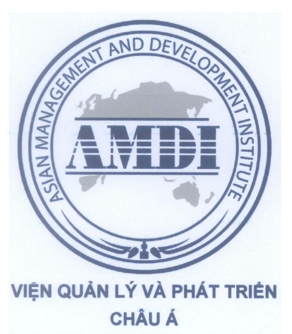 Mẫu nhãn hiệu AMDI VIỆN QUẢN LÝ VÀ PHÁT TRIỂN CHÂU Á ASIAN MANAGEMENT AND DEVELOPMENT INSTITUTE