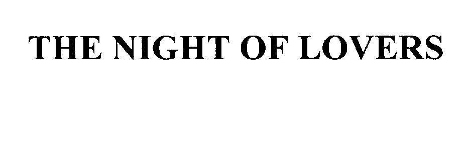Mẫu nhãn hiệu THE NIGHT OF LOVERS