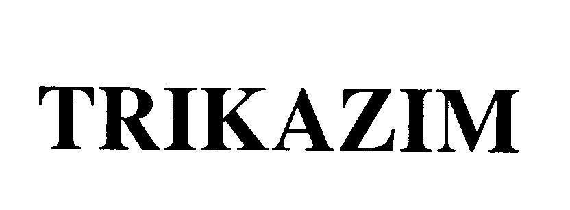Mẫu nhãn hiệu TRIKAZIM