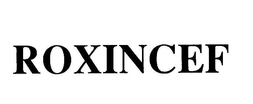Mẫu nhãn hiệu ROXINCEF