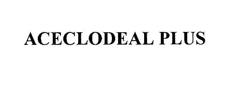Mẫu nhãn hiệu ACECLODEAL PLUS