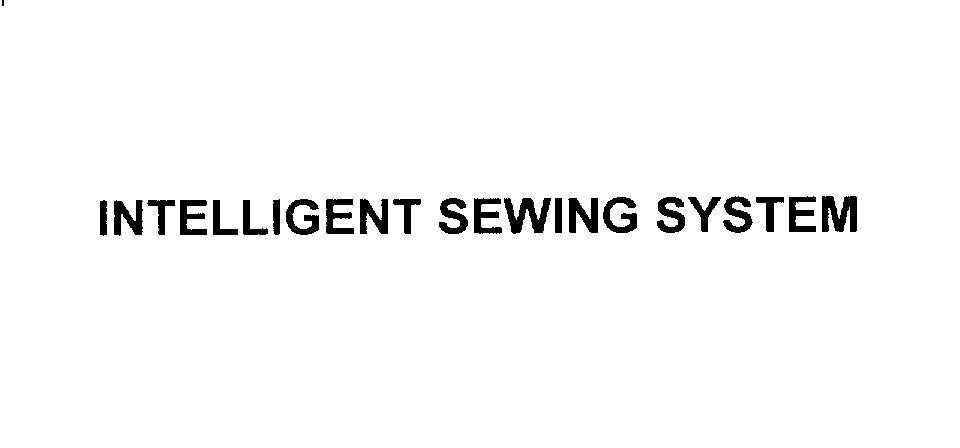 Mẫu nhãn hiệu INTELLIGENT SEWING SYSTEM