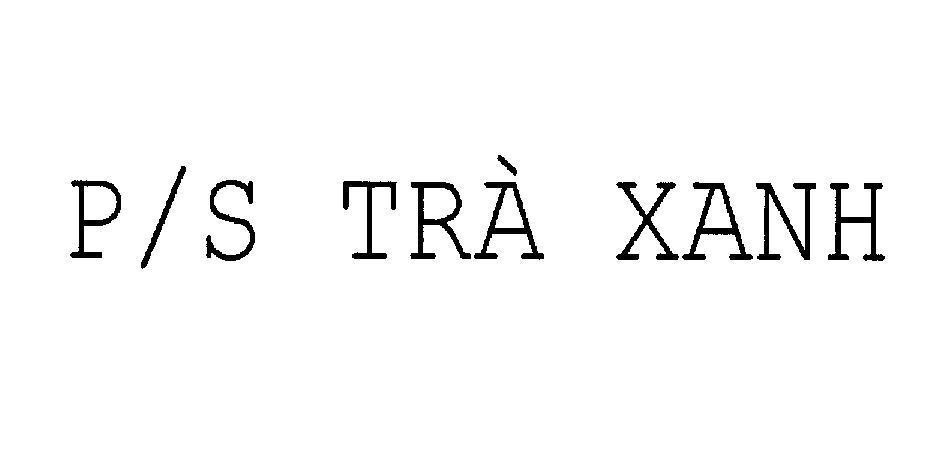 Mẫu nhãn hiệu P/S Trà Xanh