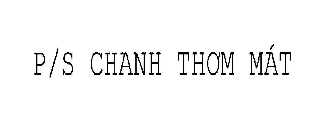 Mẫu nhãn hiệu P/S Chanh Thơm Mát