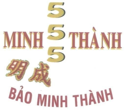 Mẫu nhãn hiệu 1 555 MINH THANH Bảo Minh Thành [Ming Cheng:Minh Thành]