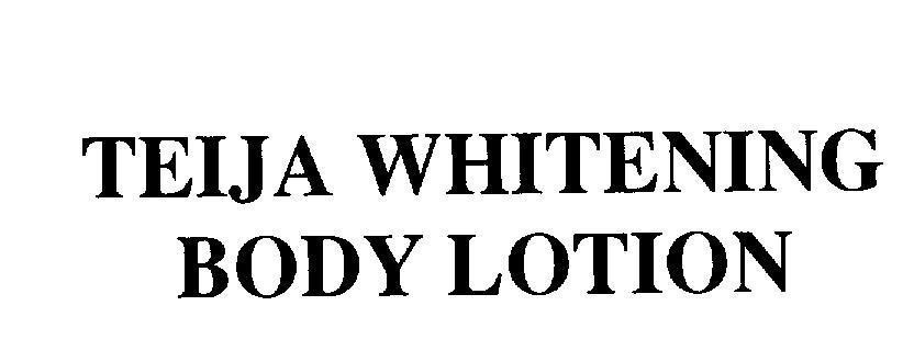 Mẫu nhãn hiệu TEIJA WHITENING BODY LOTION
