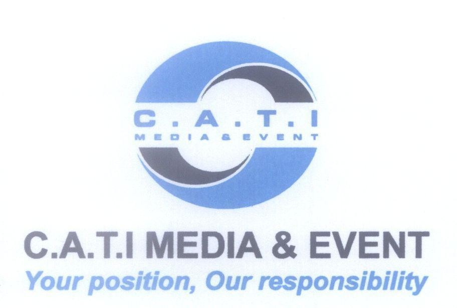 Mẫu nhãn hiệu C.A.T.I CATI MEDIA & EVENT Your position, Our responsibility