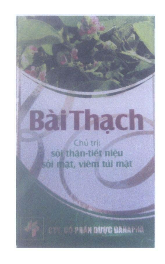 Mẫu nhãn hiệu Bài Thạch Chủ trị: sỏi thận-tiết niệu sỏi mật, viêm túi mật CTy Cổ Phần Dược DANAPHA