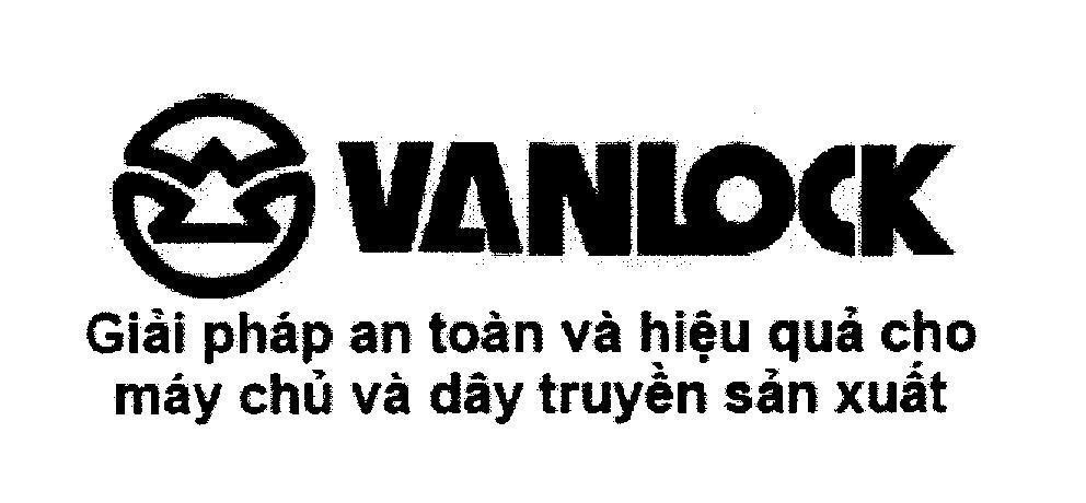 Mẫu nhãn hiệu VANLOCK Giải pháp an toàn và hiệu quả cho máy chủ và dây truyền sản xuất