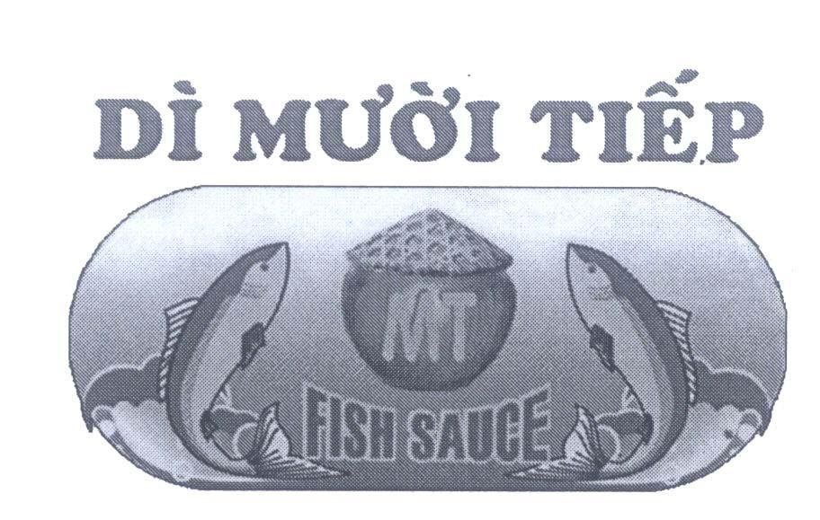 Mẫu nhãn hiệu Dì Mười Tiếp MT FISH SAUCE
